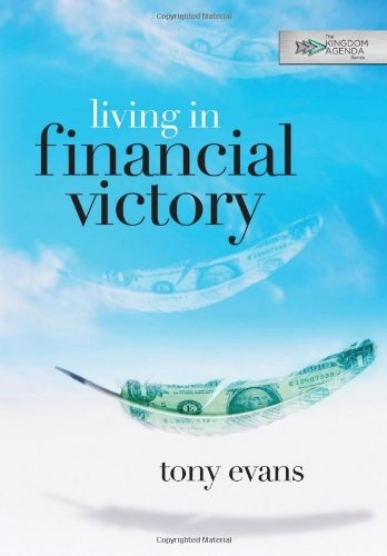 Living in Financial Victory (The Kingdom Agenda)