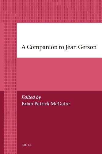 A Companion to Jean Gerson (Brill's Paperback Collection / History)