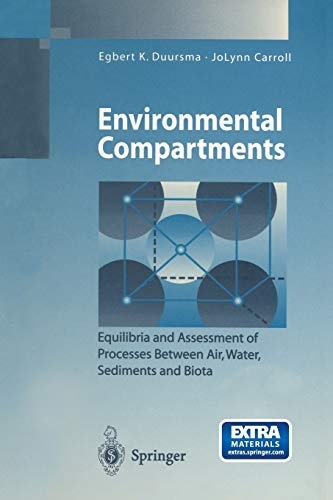Environmental Compartments: Equilibria and Assessment of Processes Between Air, Water, Sediments and Biota (Environmental Science and Engineering)