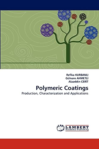 Polymeric Coatings: Production, Characterization and Applications