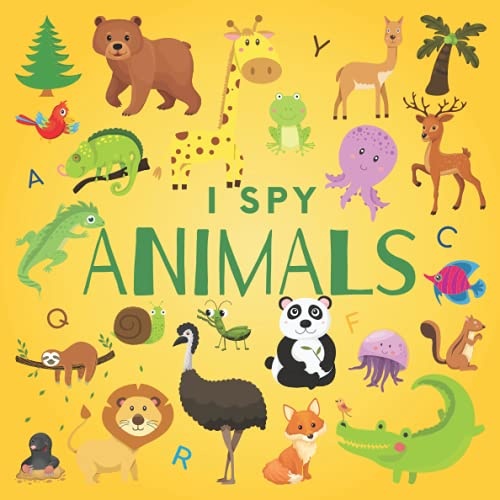 I Spy Animals: A Fun Guessing Game Picture Book for Kids Ages 2-5 ( Picture Puzzle Book for Kids ) (I Spy Books for Kids)
