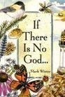 If There Is No God