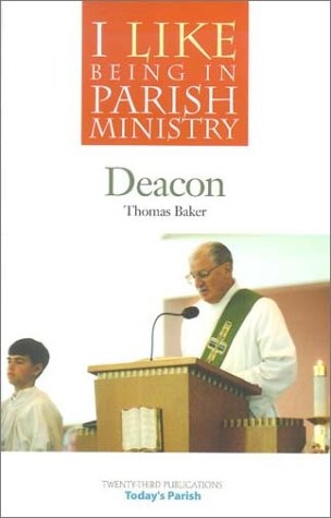 I Like Being in Parish Ministry: Deacon