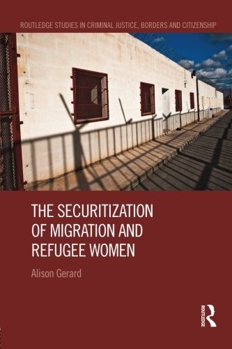 The Securitization of Migration and Refugee Women