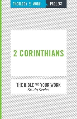 2 Corinthians (Bible and Your Work Study)