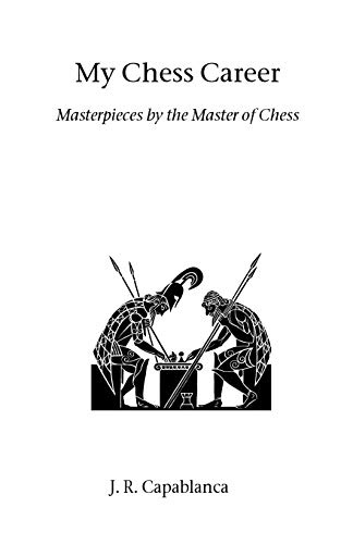 My Chess Career (Hardinge Simpole Chess Classics)