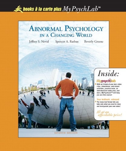 Abnormal Psychology in a Changing World, Books a la Carte Plus MyPsychLab Pegasus (7th Edition)