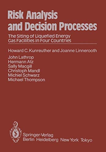 Risk Analysis and Decision Processes: The Siting of Liquefied Energy Gas Facilities in Four Countries