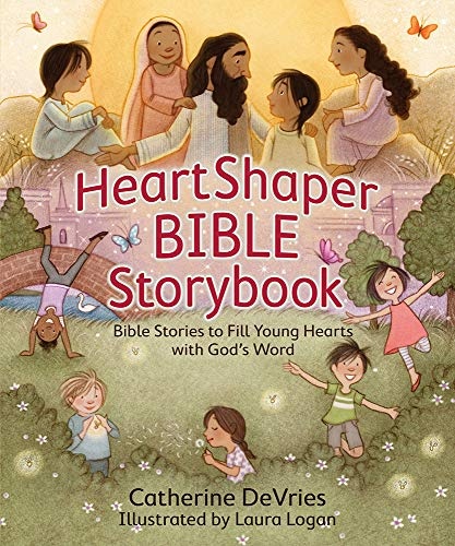 HeartShaper Bible Storybook: Bible Stories to Fill Young Hearts with Godâs Word (HeartSmart Series)