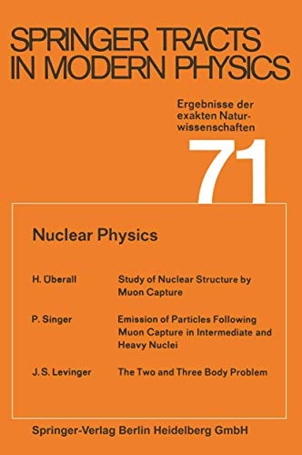 Nuclear Physics (Springer Tracts in Modern Physics (71))