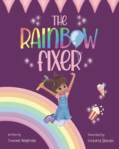 The Rainbow Fixer: a children's picture book