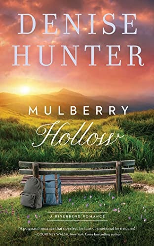 Mulberry Hollow (A Riverbend Romance, 2)
