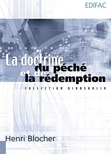 La doctrine du pÃ©chÃ© et de la rÃ©demption (French Edition)