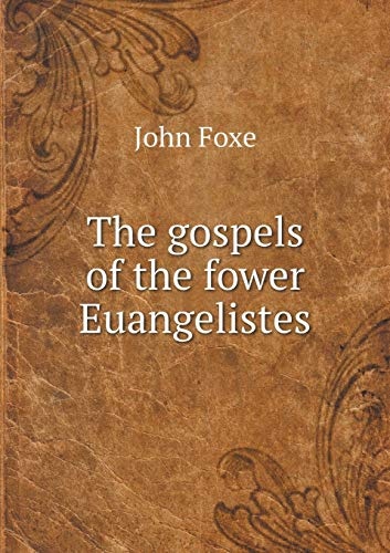 The gospels of the fower Euangelistes
