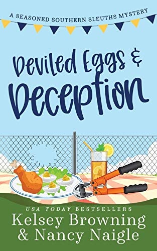 Deviled Eggs and Deception: A Laugh-Out-Loud, Whodunit Cozy Mystery (Seasoned Southern Sleuths Cozy Mystery)