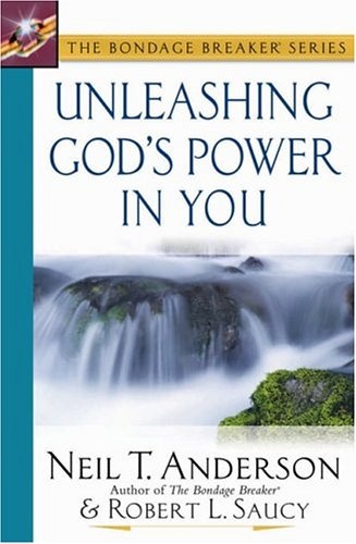 Unleashing God's Power in You (The Bondage Breaker Series)