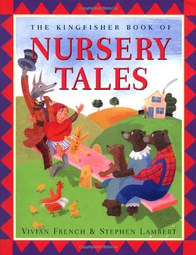 The Kingfisher Book of Nursery Tales
