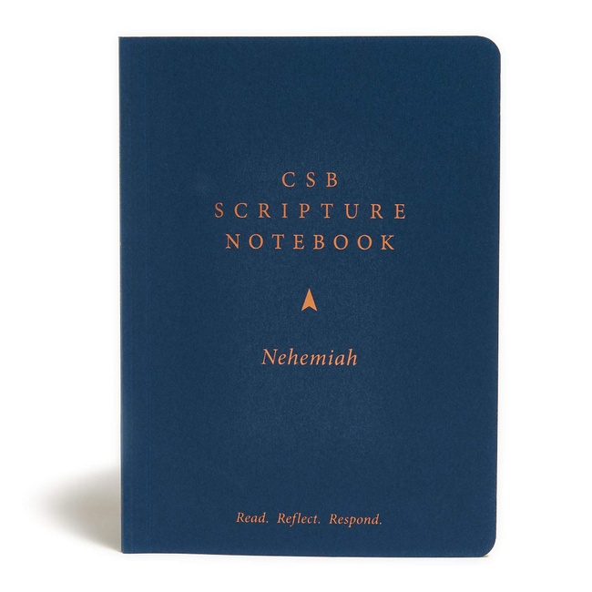CSB Scripture Notebook, Nehemiah: Read. Reflect. Respond.