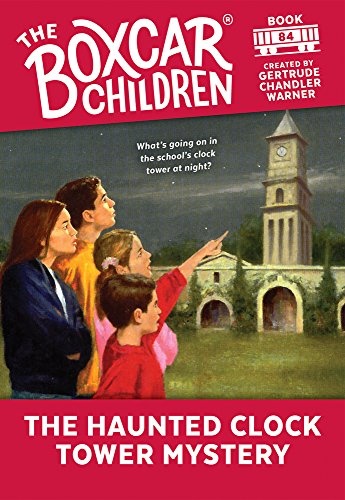 The Haunted Clock Tower Mystery (The Boxcar Children Mysteries)
