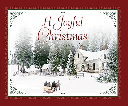 A Joyful Christmas: 6 Historical Stories