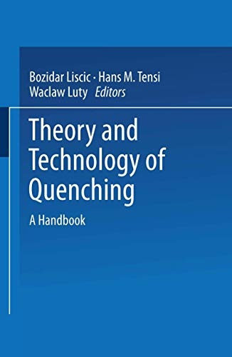 Theory and Technology of Quenching: A Handbook