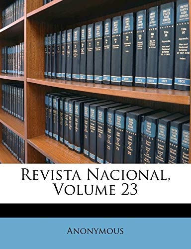 Revista Nacional, Volume 23 (Spanish Edition)