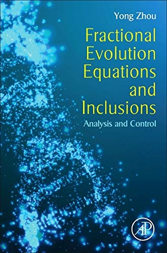 Fractional Evolution Equations and Inclusions: Analysis and Control
