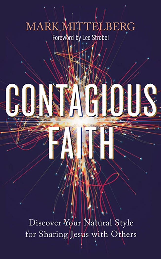 Contagious Faith: Discover Your Natural Style for Sharing Jesus with Others