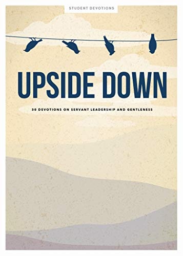 Upside Down - Teen Devotional, Volume 11