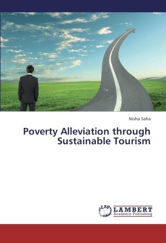 Poverty Alleviation through Sustainable Tourism