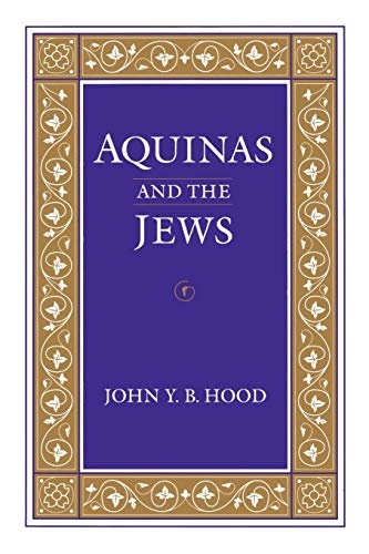 Aquinas and the Jews (The Middle Ages Series)