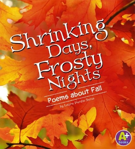 Shrinking Days, Frosty Nights: Poems about Fall (Poetry)
