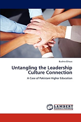 Untangling the Leadership Culture Connection: A Case of Pakistani Higher Education