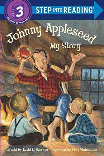 Johnny Appleseed: My Story (Step-Into-Reading, Step 3)