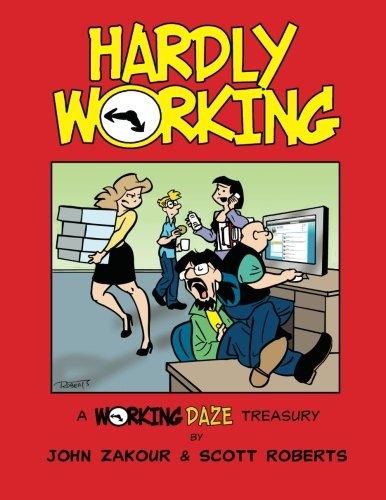 Hardly Working: A Working Daze Treasury