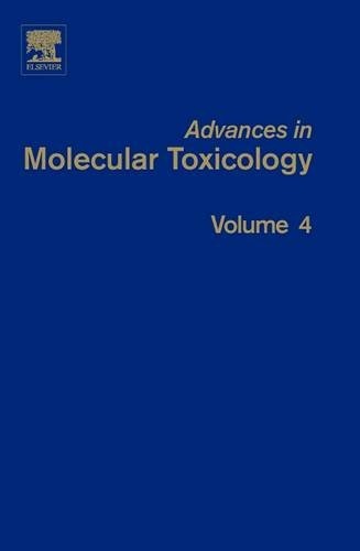 Advances in Molecular Toxicology (Volume 4)