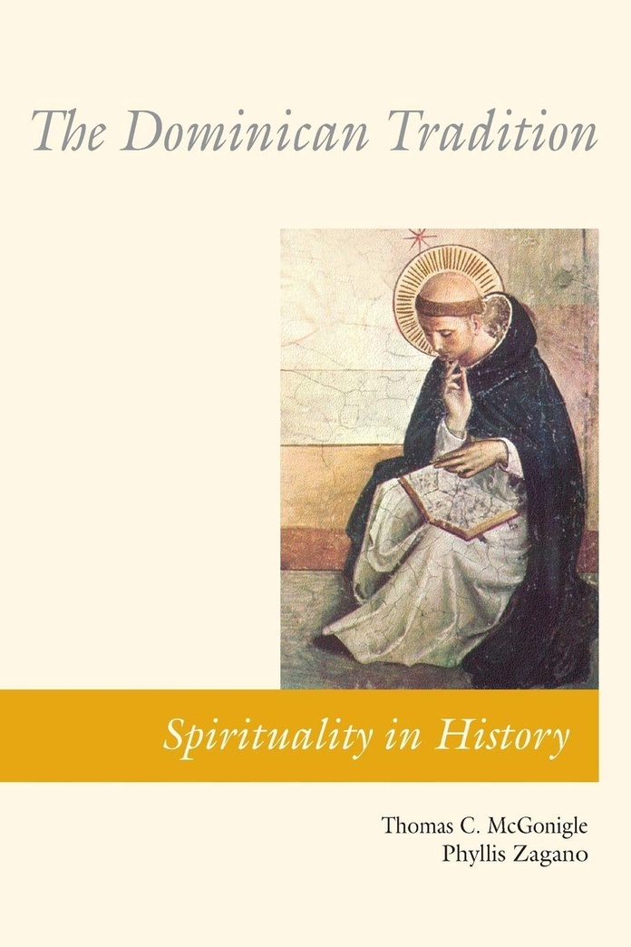 The Dominican Tradition (Spirituality in History)