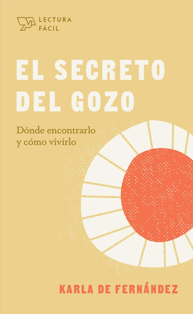 El secreto del gozo (Lectura fácil) (Spanish Edition)