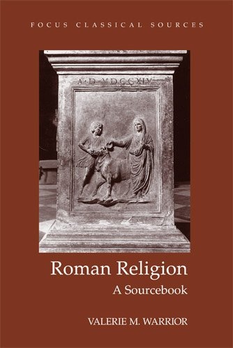 Roman Religion: A Sourcebook (Focus Classical Sources)