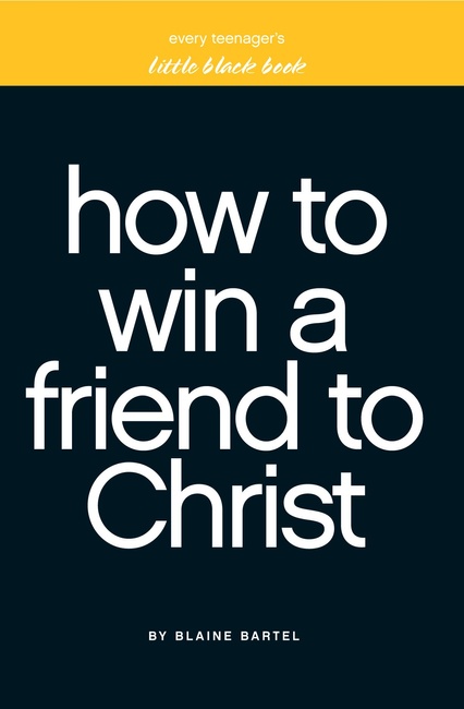 Little Black Book on How to Win a Friend to Christ (Little Black Books)