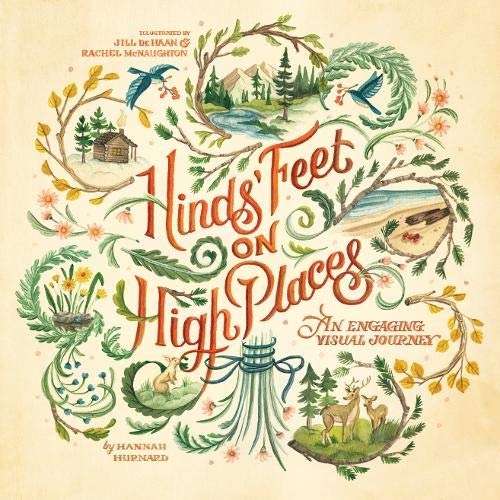 Hinds' Feet on High Places: An Engaging Visual Journey (Visual Journey Series)