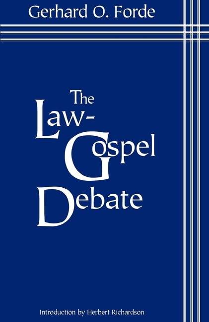 The Law-Gospel Debate: An Interpretation of Its Historical Development