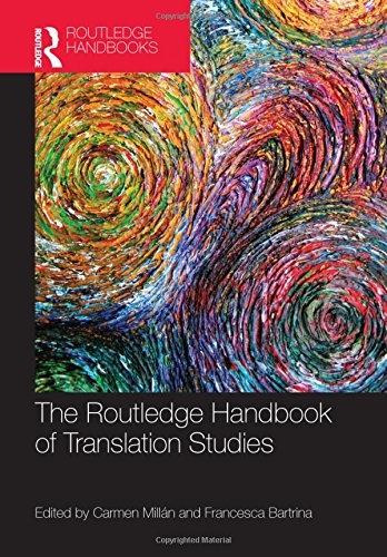 The Routledge Handbook of Translation Studies (Routledge Handbooks in Applied Linguistics)