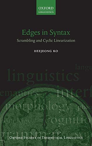 Edges in Syntax: Scrambling and Cyclic Linearization (Oxford Studies in Theoretical Linguistics)