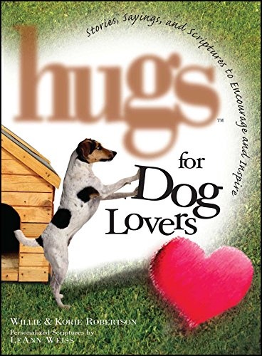Hugs for Dog Lovers: Stories Sayings and Scriptures to Encourage and In (Hugs Series)