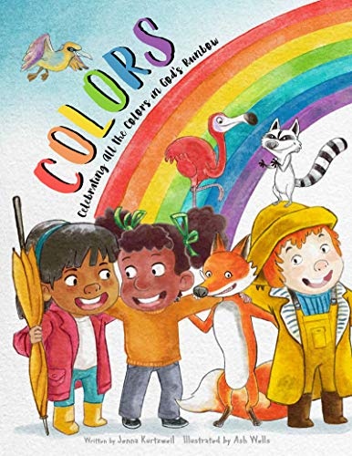 Colors: Celebrating All the Colors in Godâs Rainbow