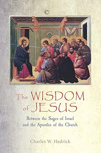The Wisdom of Jesus: Between the Sages of Israel and the Apostles of the Church