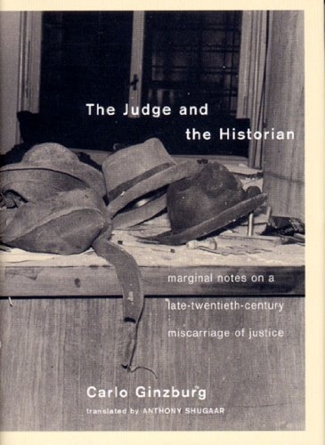The Judge and the Historian: Marginal Notes on a Late-Twentieth-Century Miscarriage of Justice