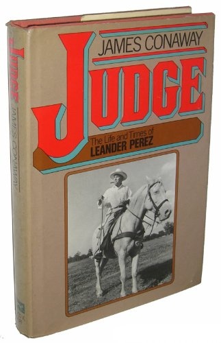 Judge: The Life and Times of Leander Perez