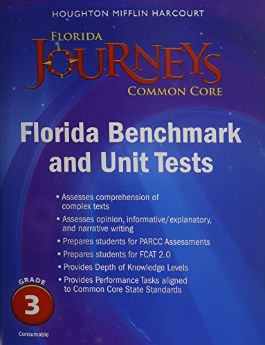 Houghton Mifflin Harcourt Journeys: Common Core Benchmark and Unit Tests Consumable Grade 3
